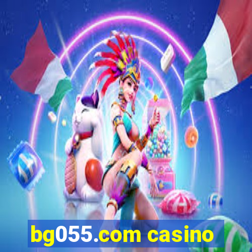 bg055.com casino